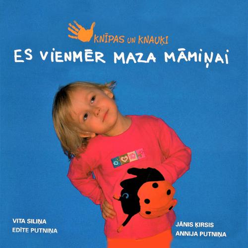 Es vienmēr maza māmiņai  (Vol.1)