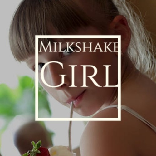 Milkshake Girl