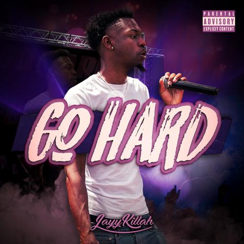 Go Hard (Explicit)