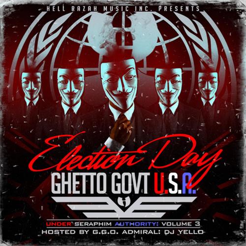 Under Seraphim Authority, Vol. 3: Election Day (Ghetto Gov't USA) [Explicit]