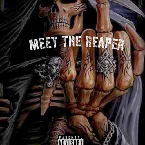 Meet The Reaper (Explicit)