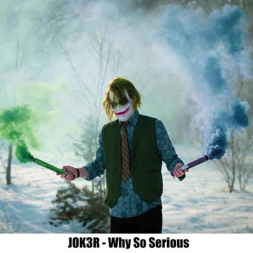 Why So Serious