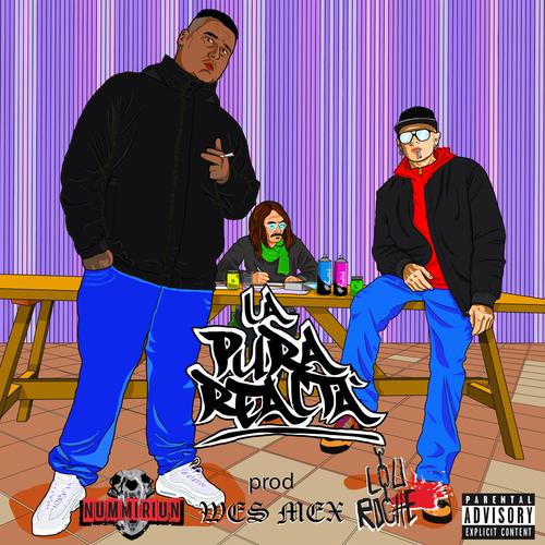 La Pura Realtà (feat. Lou Roche, Wes Mex & Elmo Buccino) [Explicit]