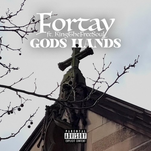 Gods Hands (feat. KingTheFreeSoul) [Explicit]