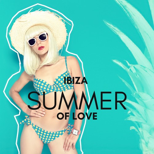 Ibiza Summer of Love (Explicit)