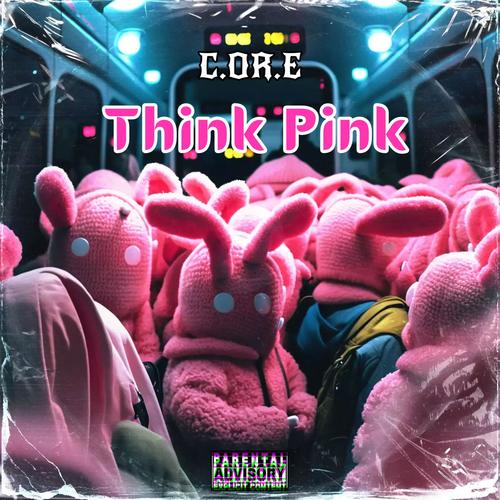 Think Pink (feat. Mhadi Don, R&B DarkMan, Getill, Se7en30 & T R O Y) [Explicit]