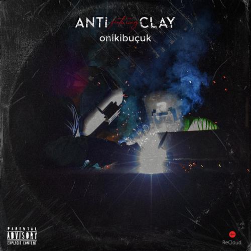 Onikibuçuk (feat. Clay) (Explicit)