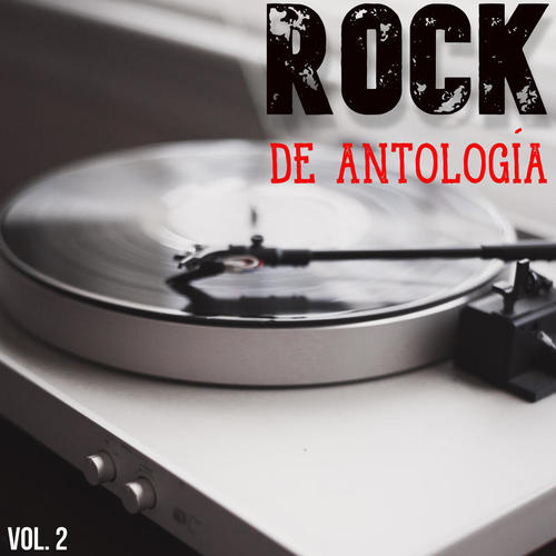 Rock De Antología Vol. 2 (Explicit)