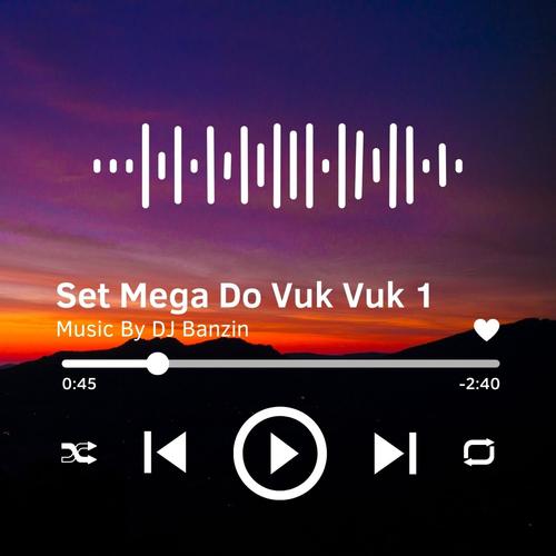 Set Mega Do Vuk Vuk (Explicit)