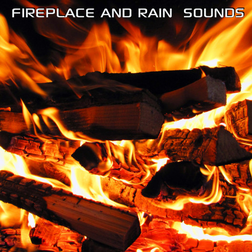 Fireplace and Rain Sounds