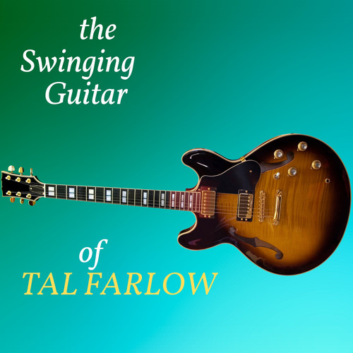 The Swinging Guitar of Tal Farlow