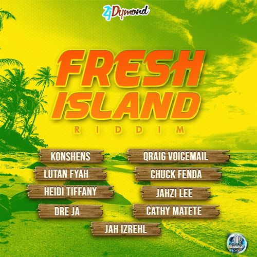 Fresh Island Riddim (Explicit)