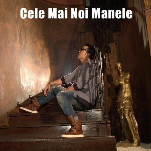 Cele Mai Noi Manele