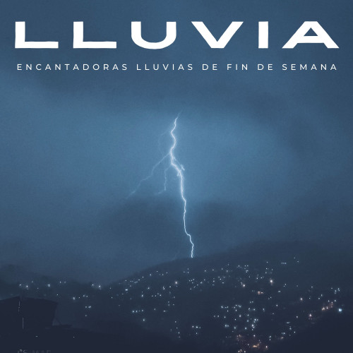 Lluvia: Encantadoras Lluvias De Fin De Semana