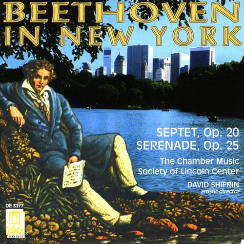 BEETHOVEN, L. van: Septet, Op. 20 / Serenade, Op. 25 (Beethoven in New York) [Lincoln Center Chamber Music Society]