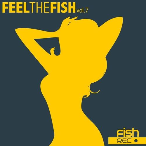 Feel The Fish Vol.7