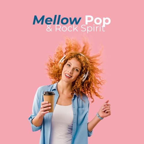 Mellow Pop & Rock Spirit