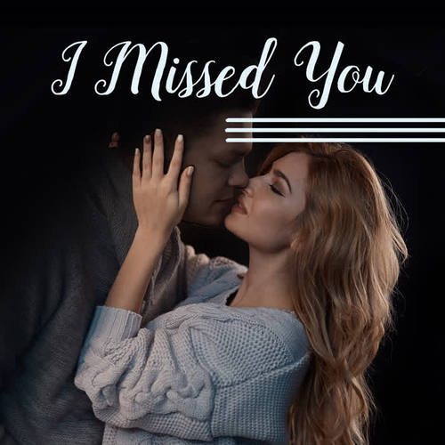 I Missed You - Romantic and Sweet Side of Jazz Music