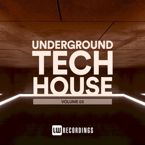 Underground Tech House, Vol. 03