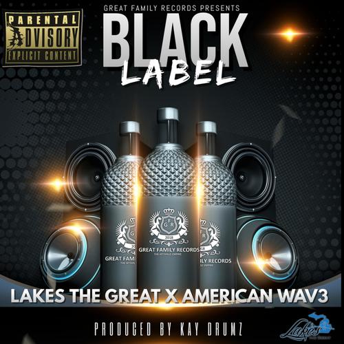 Black Label (feat. American Wav3) [Explicit]