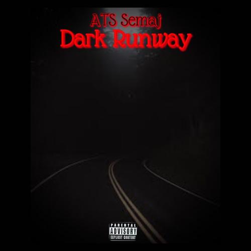 Dark Runway (Explicit)