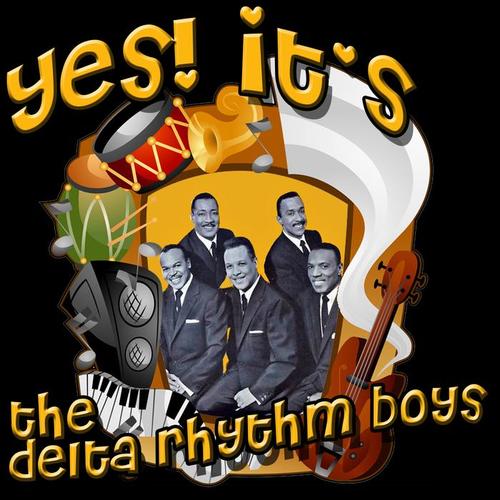 Yes! It's The Delta Rhythm Boys