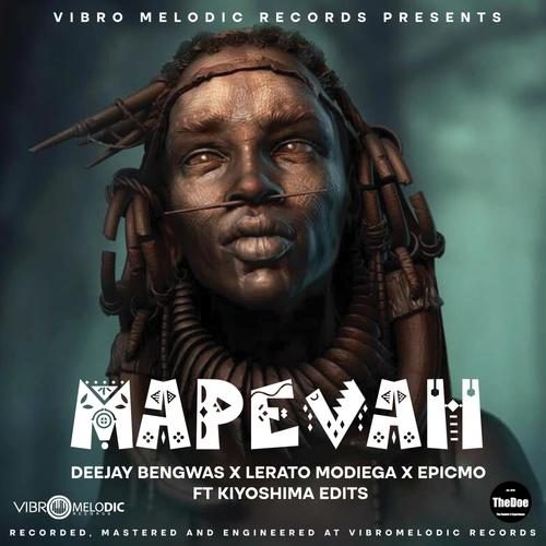 MAPEVAH (feat. Kiyoshima Edits) [with Lerato Modiega & EpicMo] (Radio Mix)