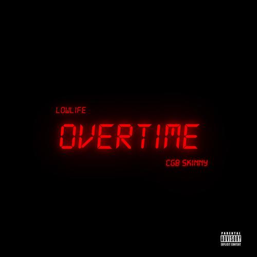 OVERTIME (feat. CGB SKINNY) [Explicit]