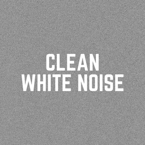 Clean White Noise