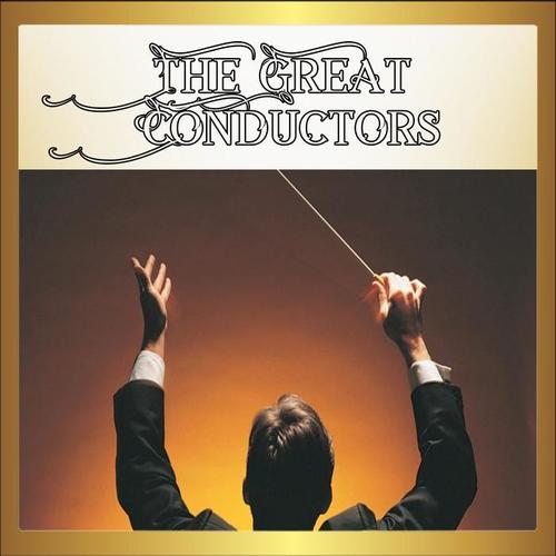 The Great Conductors