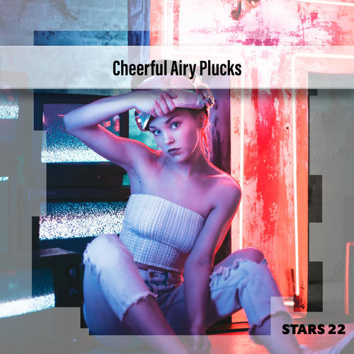 Cheerful Airy Plucks Stars 22