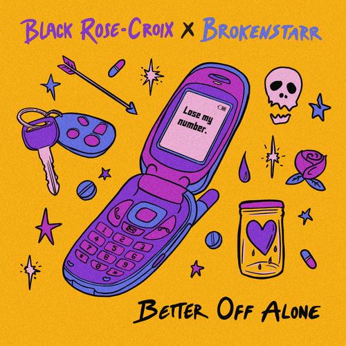 Better Off Alone (feat. Brokenstarr) [Explicit]