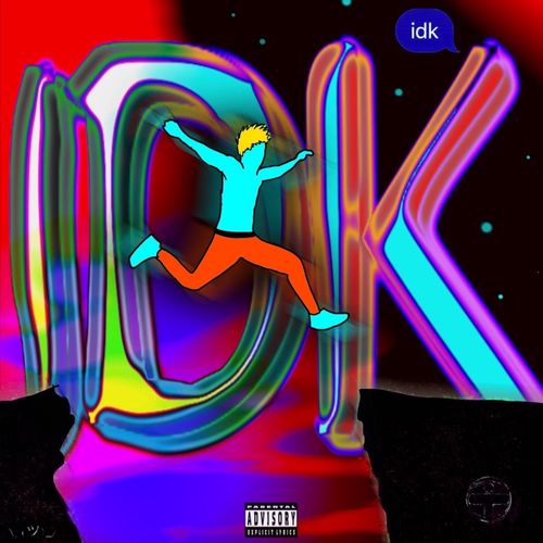 idk (Explicit)