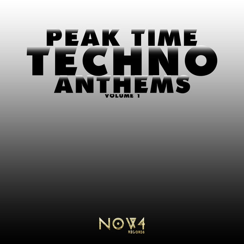 Peak Time Techno Anthems, Vol. 1