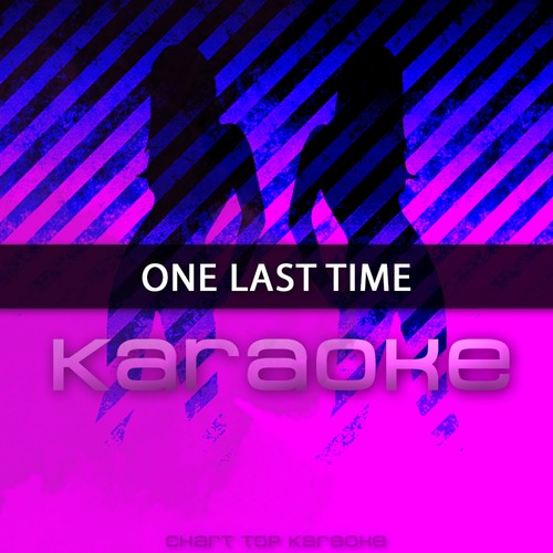 One Last Time: Karaoke Tribute to Ariana Grande (Karaoke Version) - Single