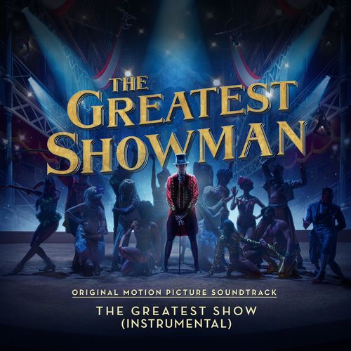 The Greatest Show (From 