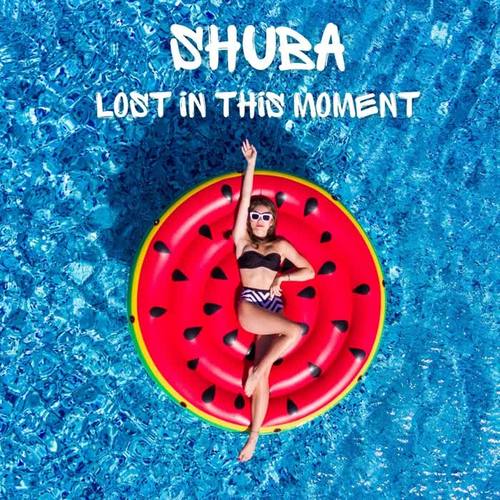 Lost In This Moment (feat. Shuba)