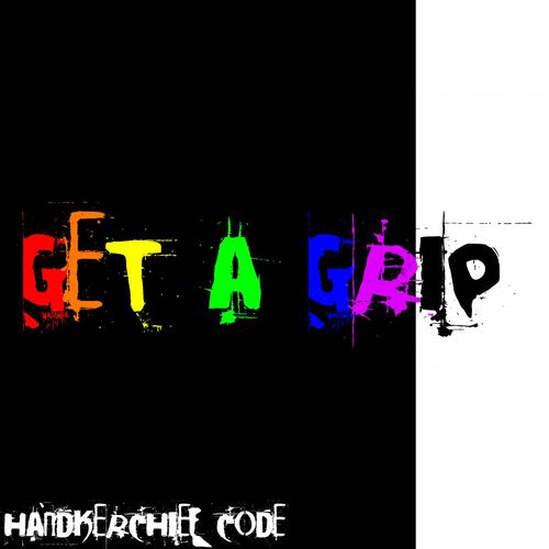 get a grip (Explicit)