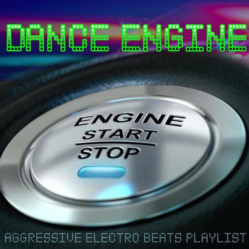 Dance Engine Aggressive Electro Beats Playlist