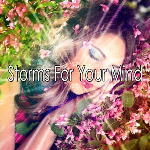 Storms For Your Mind