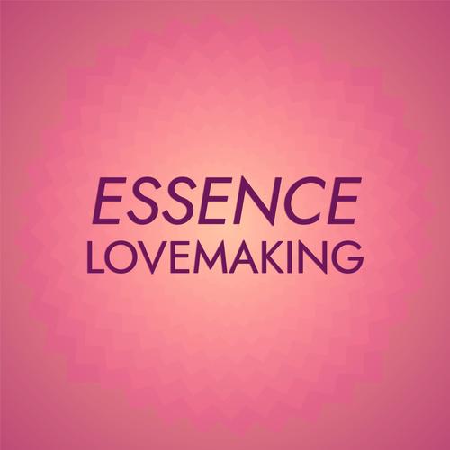 Essence Lovemaking