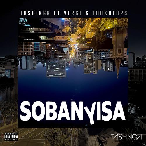 Sobanyisa (feat. Verge & Lookatups) [Explicit]