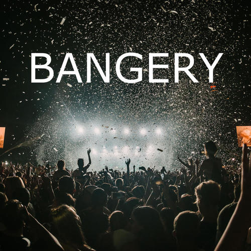 Bangery! (Explicit)