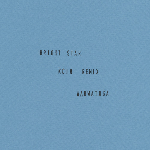 Bright Star (Kcin Remix)