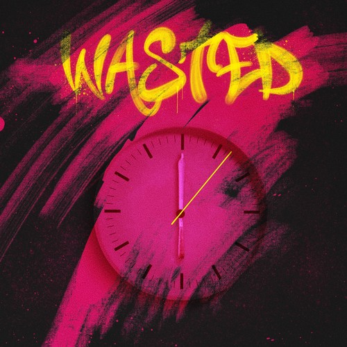 Wasted (Explicit)