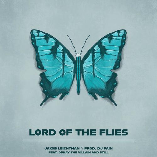 Lord Of The Flies (feat. Oshay the Villain & Still) [Explicit]