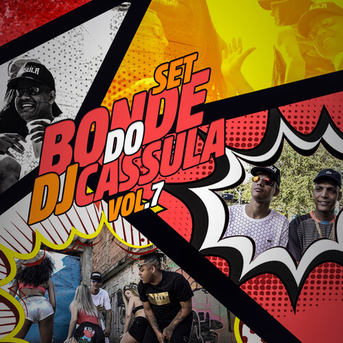 SET Bonde do Dj Cassula Vol.7 (Explicit)