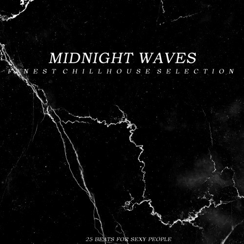 Midnight Waves (Finest Chillhouse Selection)