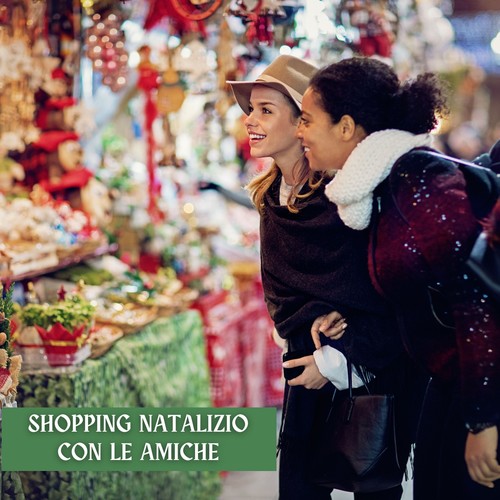 Shopping Natalizio Con Le Amiche