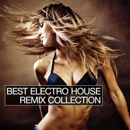 Best Electro House Remix Collection